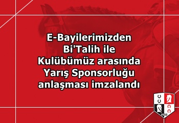 Bi'Talih ile Kulübümüz arasında Yarış Sponsorluğu anlaşması imzalandı