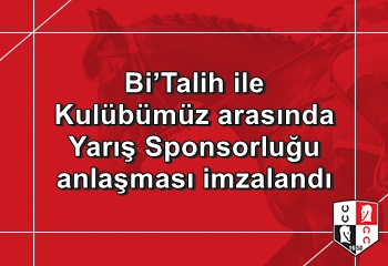 Bi’Talih ile Kulübümüz arasında Yarış Sponsorluğu anlaşması imzalandı