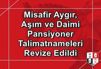 Misafir Aygır, Aşım ve Daimi Pansiyoner Talimatnameleri Revize Edildi