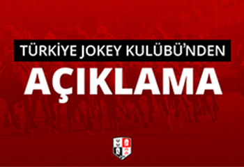 Türkiye Jokey Kulübü'nden açıklama