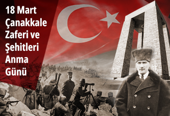 18 Mart Çanakkale Zaferi ve Şehitleri Anma Günü