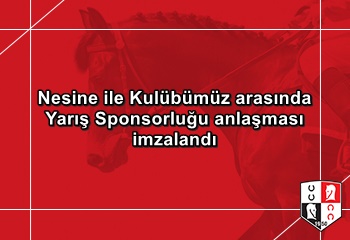 Nesine ile Kulübümüz arasında Yarış Sponsorluğu anlaşması imzalandı