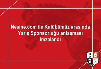 Nesine.com ile Kulübümüz arasında Yarış Sponsorluğu anlaşması imzalandı