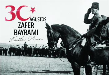 30 Ağustos Zafer Bayramı Kutlu Olsun