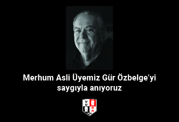 Merhum Asli Üyemiz Gür Özbelge'yi saygıyla anıyoruz