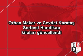 Orhan Meker ve Cevdet Karataş Serbest Handikap kiloları güncellendi